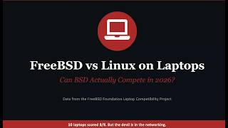 Is FreeBSD Finally a Linux Killer? The Shocking 2026 Laptop Test!