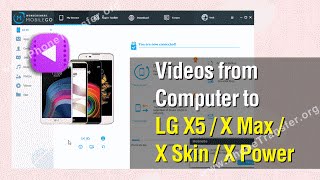 Transfer Videos from Computer to LG X5 / X Max / X Skin / X Power Easily screenshot 4
