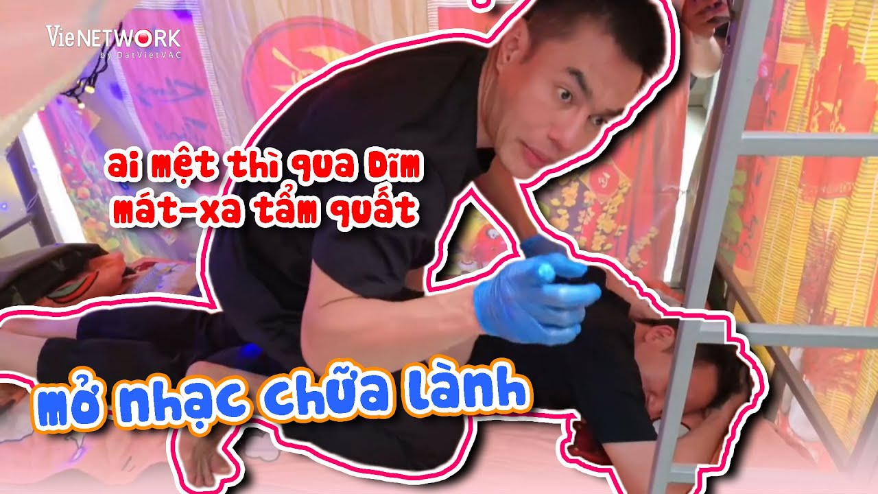 Khắc khổ mở tiệm mát-xa tẩm quất, Thu Dĩm Dương Lâm bị Phan Mạnh Quỳnh 