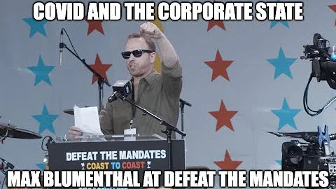 Max Blumenthal slams the corporate state at Defeat...