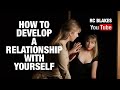 DEVELOPING A RELATIONSHIP WITH YOU- How To Do It- by RC BLAKES
