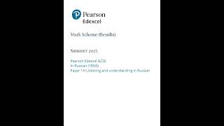 2025 Pearson EDEXCEL GCSE Russian Mark Scheme Paper 1 1ru0 1h Listening And Understanding