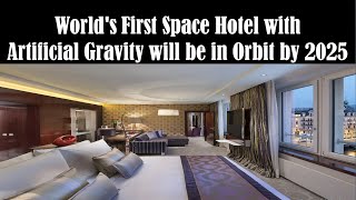 Von Braun Space Station - Gateway Foundation Space Hotel - Space Hotel 2025
