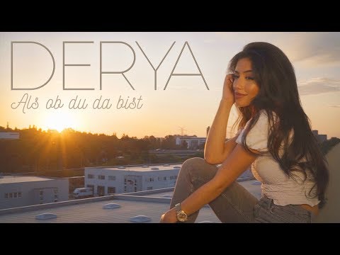 Derya - Als ob du da bist (Official Video)