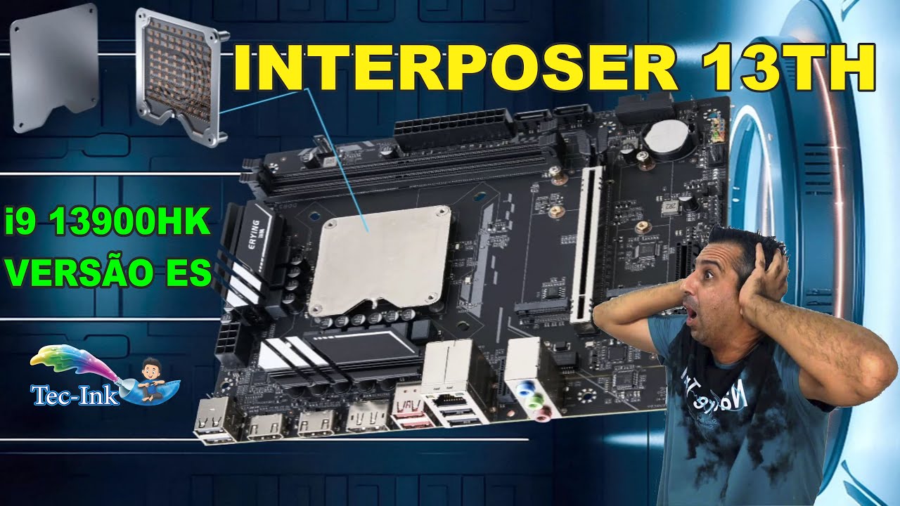 PRIMEIRO DO BR Lan amento Do Kit Interposer I9 13900hk ES 1 DE primeiro-do-br-lan-amento-do-kit-interposer-i9-13900hk-es-1-de