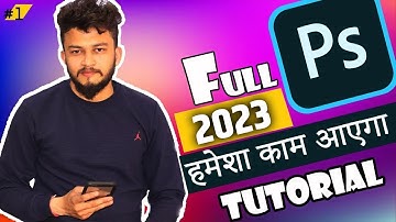 Adobe Photoshop cc 2023 Full Tutorials for Beginners || Start Learning Photoshop || PART 1
