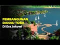 Hai Warga Sumatera Utara! Danau Toba Bakal Lebih Keren nih...