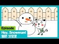 Hey Snowman I 일본 삿포로 I Episode I The Adventures Of Miro 시즌1 2회
