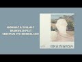 Anonimat & Soulmac - Brainwash feat. Sensitive (It) (Original Mix)