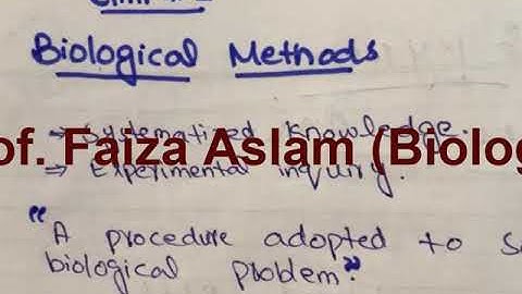 Biological Method | Bio Inter Part-I  Prof. Faiza Aslam