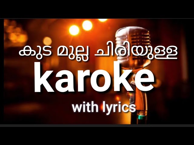Kudamulla chiriyulla karoke with lyrics, karoke malayalam class=