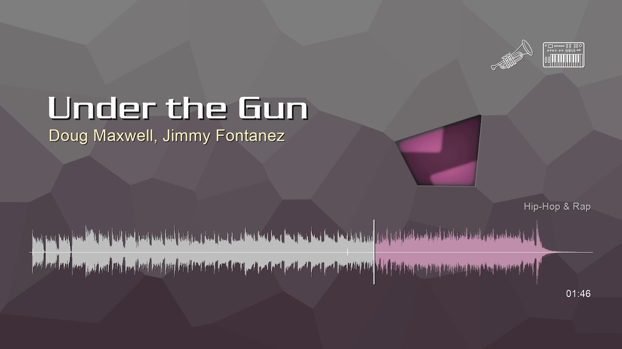 Under the Gun • Doug Maxwell, Jimmy Fontanez | Free No Copyright