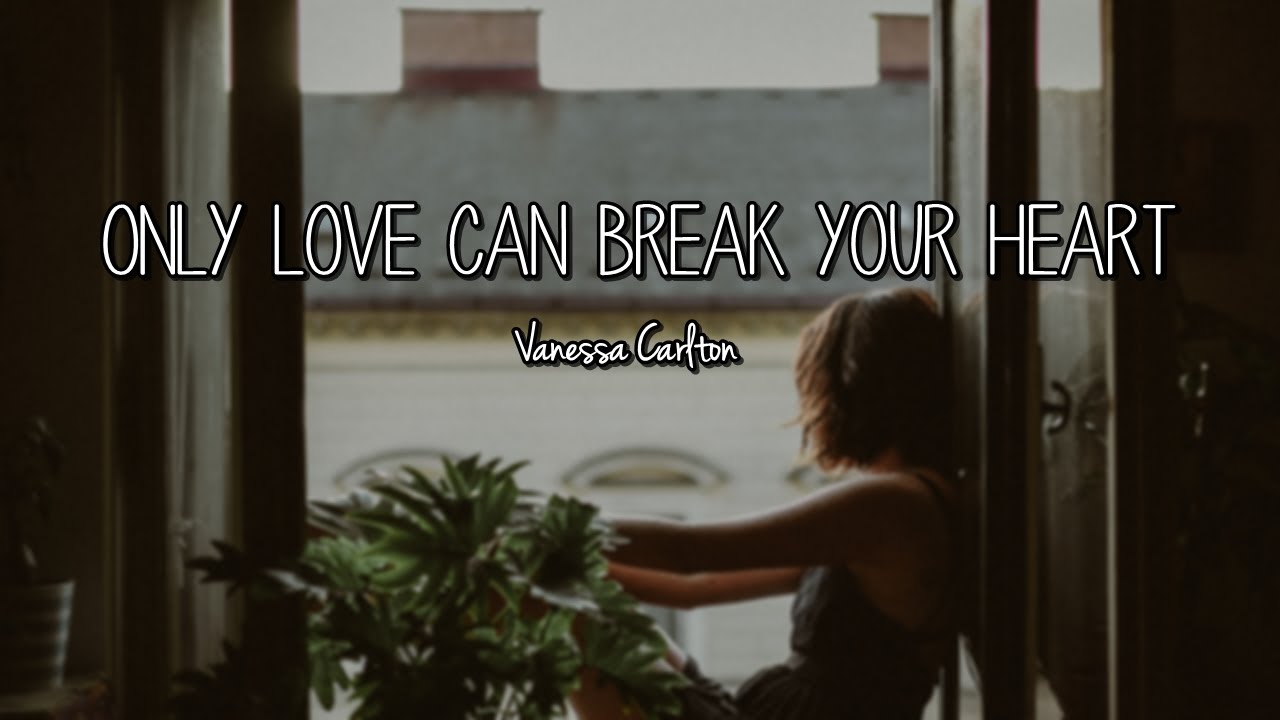 Vanessa Carlton Only Love Can Break Your Heart (Neil Young Cover