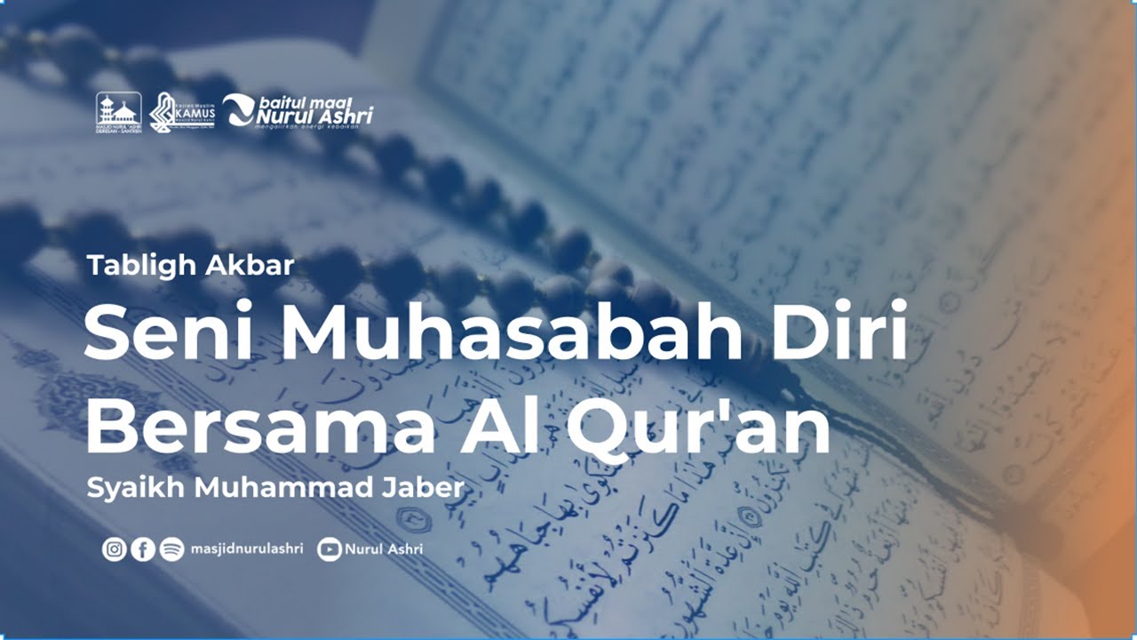 Tabligh Akbar - Seni Muhasabah Diri Bersama Al Qur'an - Syaikh Muhammad Jaber