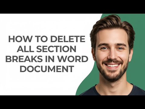 How To Delete All Section Breaks In Word Document - GUIDE!