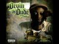 Devin The Dude feat. Lil wayne&Bun B-Lil Girl Gone Bad (2007) *