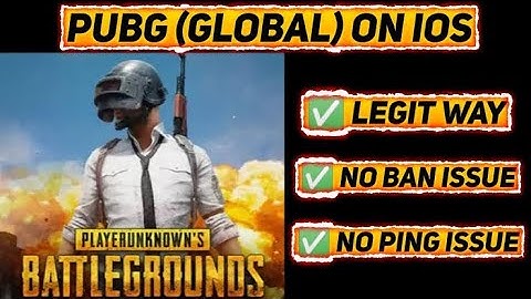 How to play PUBG (Global version) In IOS (iphone ,ipad) without Vpn