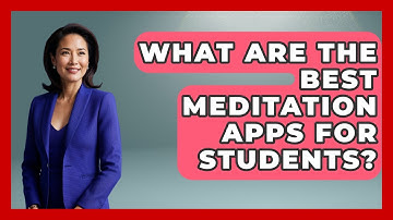 What Are The Best Meditation Apps For Students? - Ultimate Study Hacks
