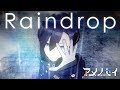 Raindrop(Official Music Video) #アメノセイ #banvox