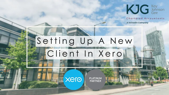 Setting Up A New Client in Xero