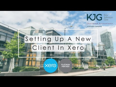 Setting Up A New Client in Xero