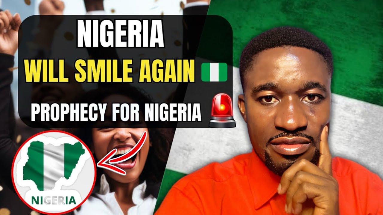 🇳🇬 Prophetic Word For Nigeria: I SAW NIGERIA FINALLY SMILING AGAIN 🇳🇬😊