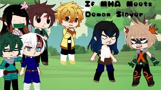 If Mha Meets Demonslayer | Skit | Gachaclub