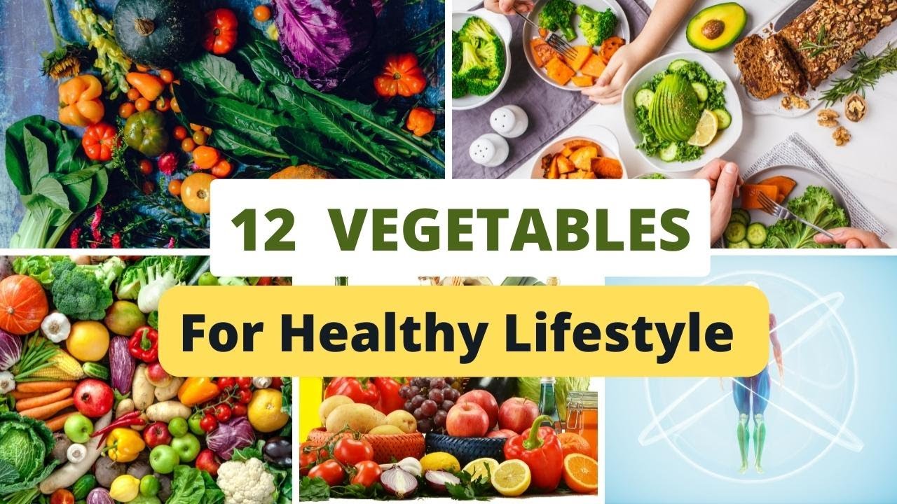 12 of the Best Vegetables to Eat Daily for a Healthy Lifestyle YouTube
