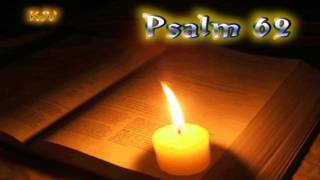 (19) Psalm 62 - Holy Bible (KJV)