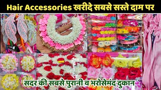 Sadar Bazar Hair Accessories Wholesale | Cheapest Hair Accessories Wholesale | Hair Accessories