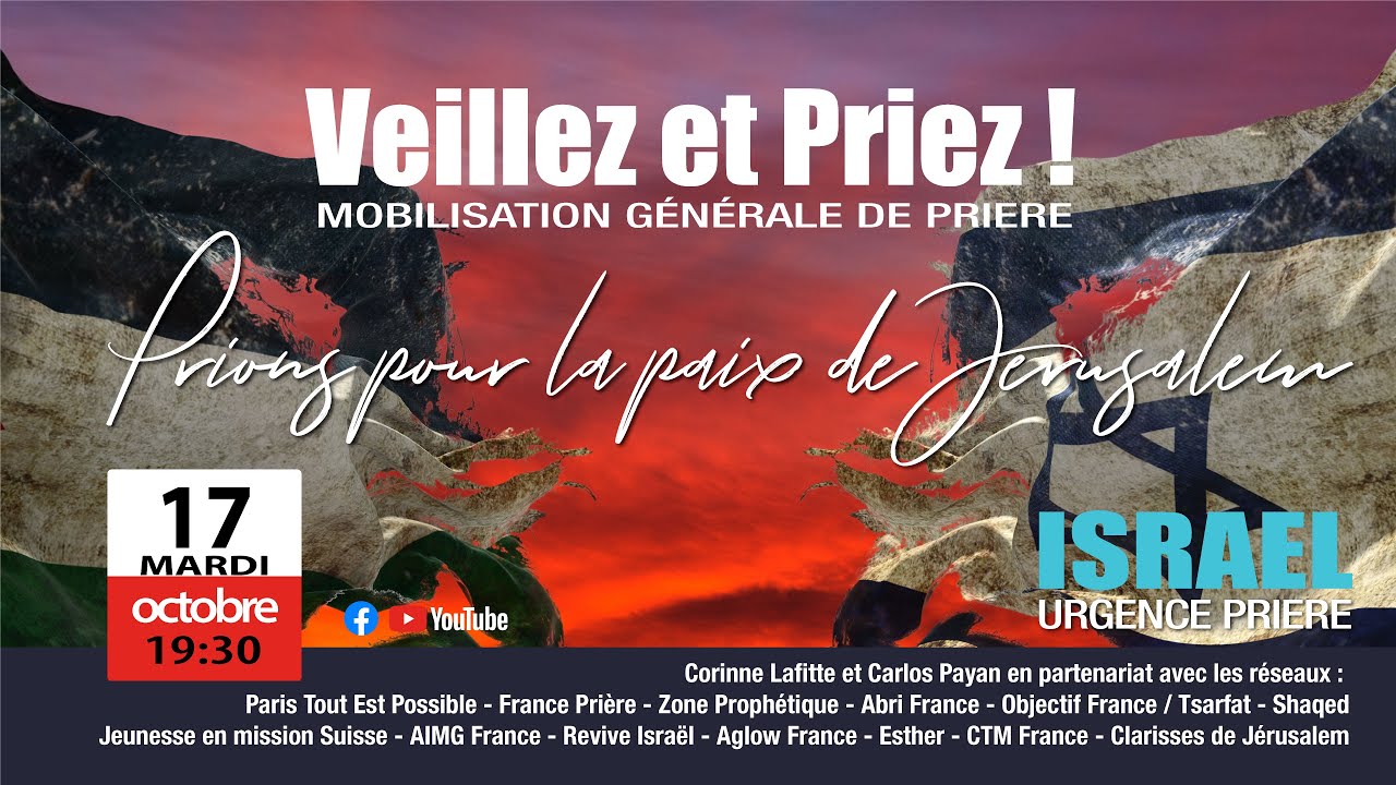 Veillez et Priez ! Prions pour la paix de Jérusalem - YouTube