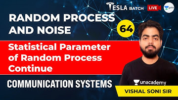 Communication Systems | Random Process Statistical Parameter - 2 | Lec 64 | Random Process And Noise