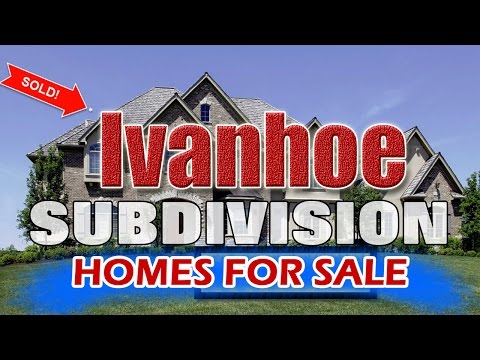 Ivanhoe Subdivision Homes For Sale Near Wood View Elementary School