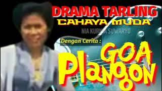 DRAMA TARLING * GOA PLANGON * ( CAHAYA MUDA ) Pim,HT.MA,MUN