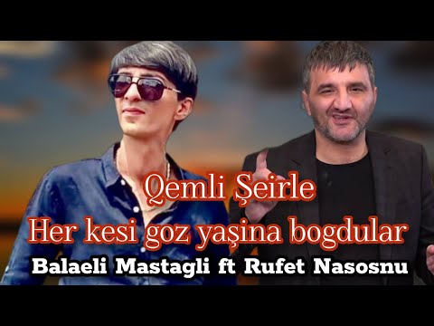 Balaeli Mastagali ft Rufet Nasosnu - Men Atami Atam Kimi Istemisem 2023