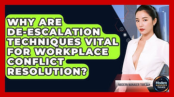 Why Are De-escalation Techniques Vital For Workplace Conflict Resolution? - Modern Manager Toolbox