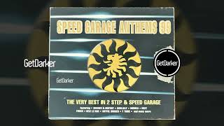 Speed Garage Anthems 99 - CD1 - [Full Album]