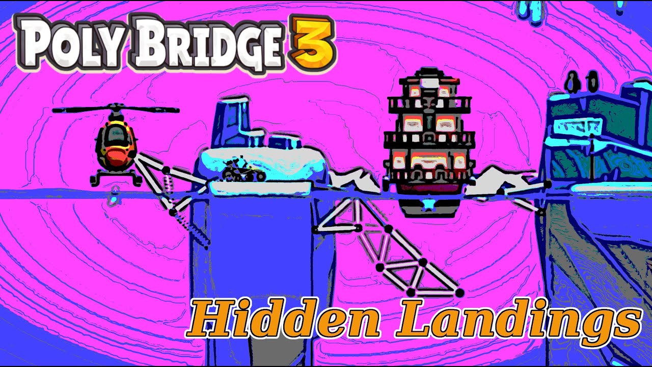 Poly Bridge 3 - Hidding Landings - 6 - Jump, Back And Go