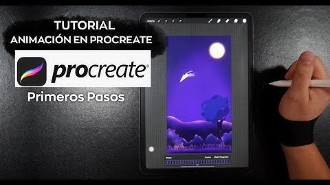 PRIMEROS PASOS PARA ANIMAR EN PROCREATE - TUTORIAL EN ESPAÑOL
