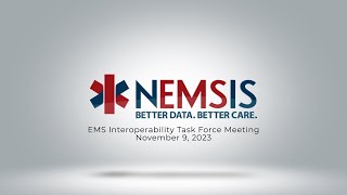 EMS Interoperability Task Force Meeting, November 9, 2023