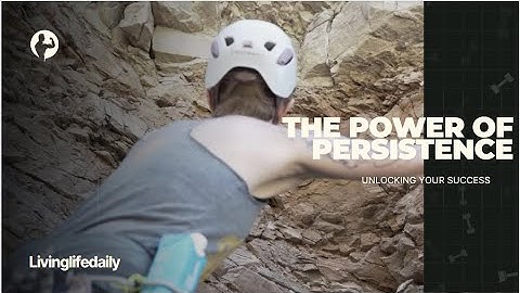 The Power of Persistence: Unlocking your Success