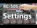 All Settings of the RC-505 Explained - May 1st '19