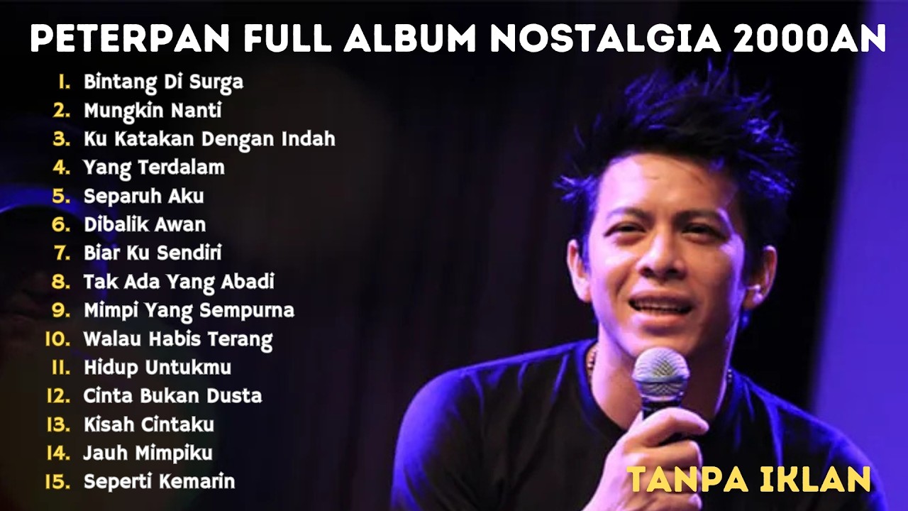 Peterpan Full Album Terbaik 2000an 🔥 Lagu Nostalgia Paling Dicari (Bintang Di Surga, Mungkin Nanti)