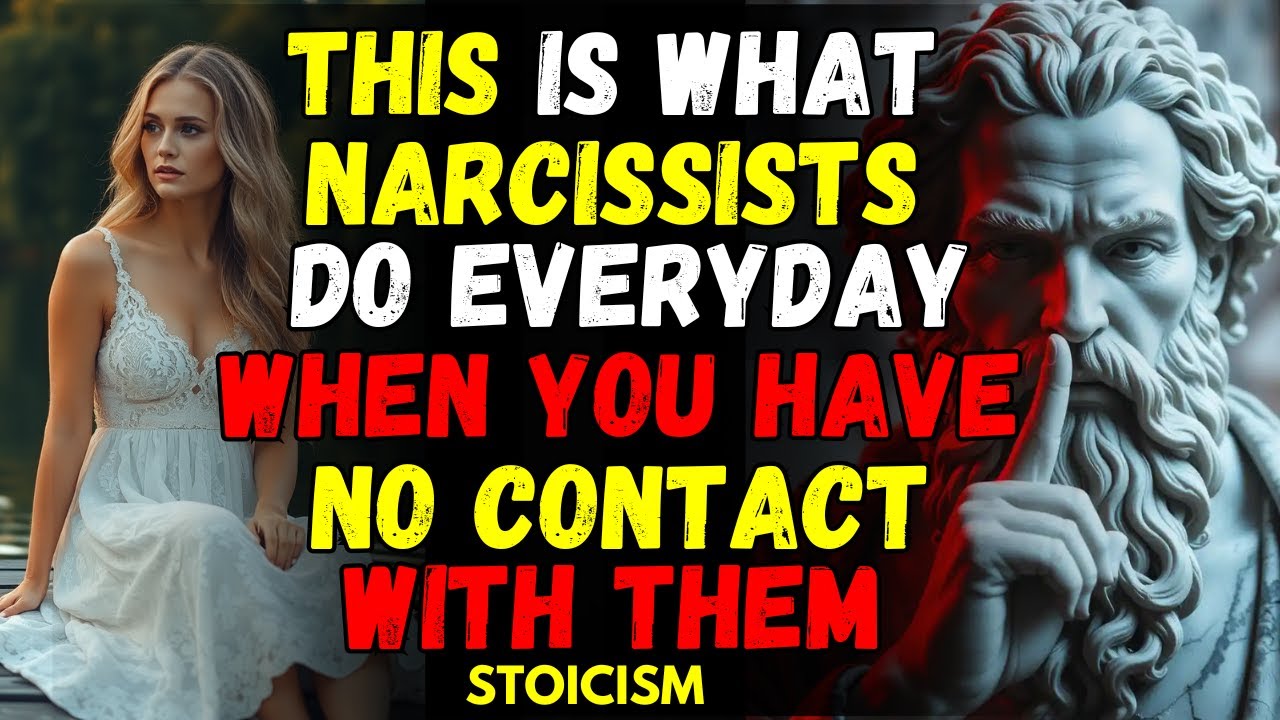 This Is What Narcissists Do Every Day When You Go No Contact | Stoic ...