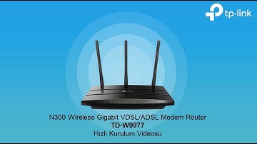 N300 Wireless Gigabit VDSL/ADSL Modem Router TD-W9977 Kurulum Videosu
