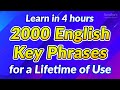 2000 Key English Phrases for a Lifetime of Use (Learn in 6 hours)