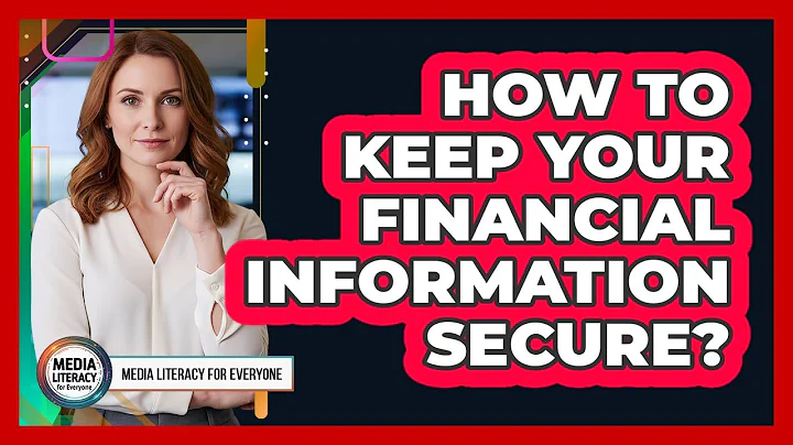 How To Keep Your Financial Information Secure?