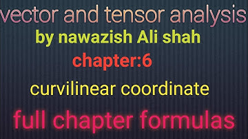 vector and tensor analysis chapter 6 full formula