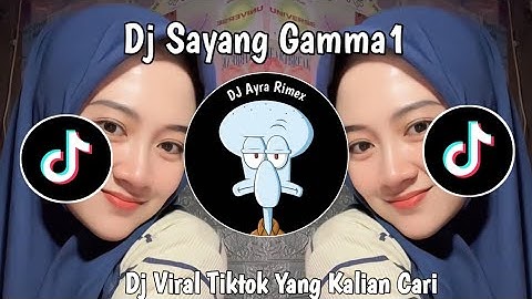 DJ SAYANG GAMMA 1 | DJ SELALU BEGITU ALASAN DIRIMU SLOW | VIRAL TIKTOK TERBARU 2025