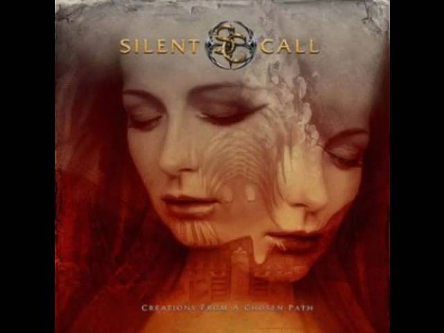 Silent Call - I Come Undone
